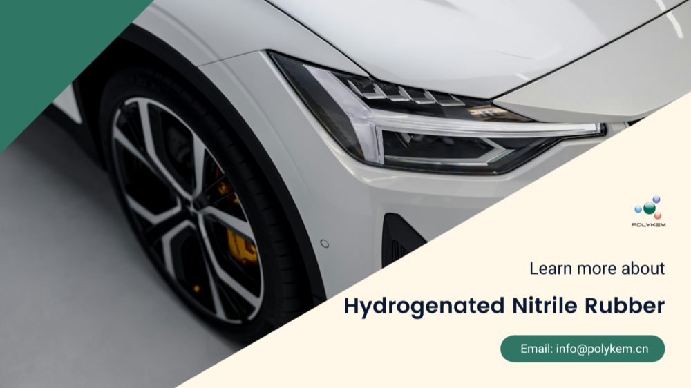 How to choose Hydrogenated Nitrile Rubber? Polykem's high-quality and professional export services are more trustworthy!