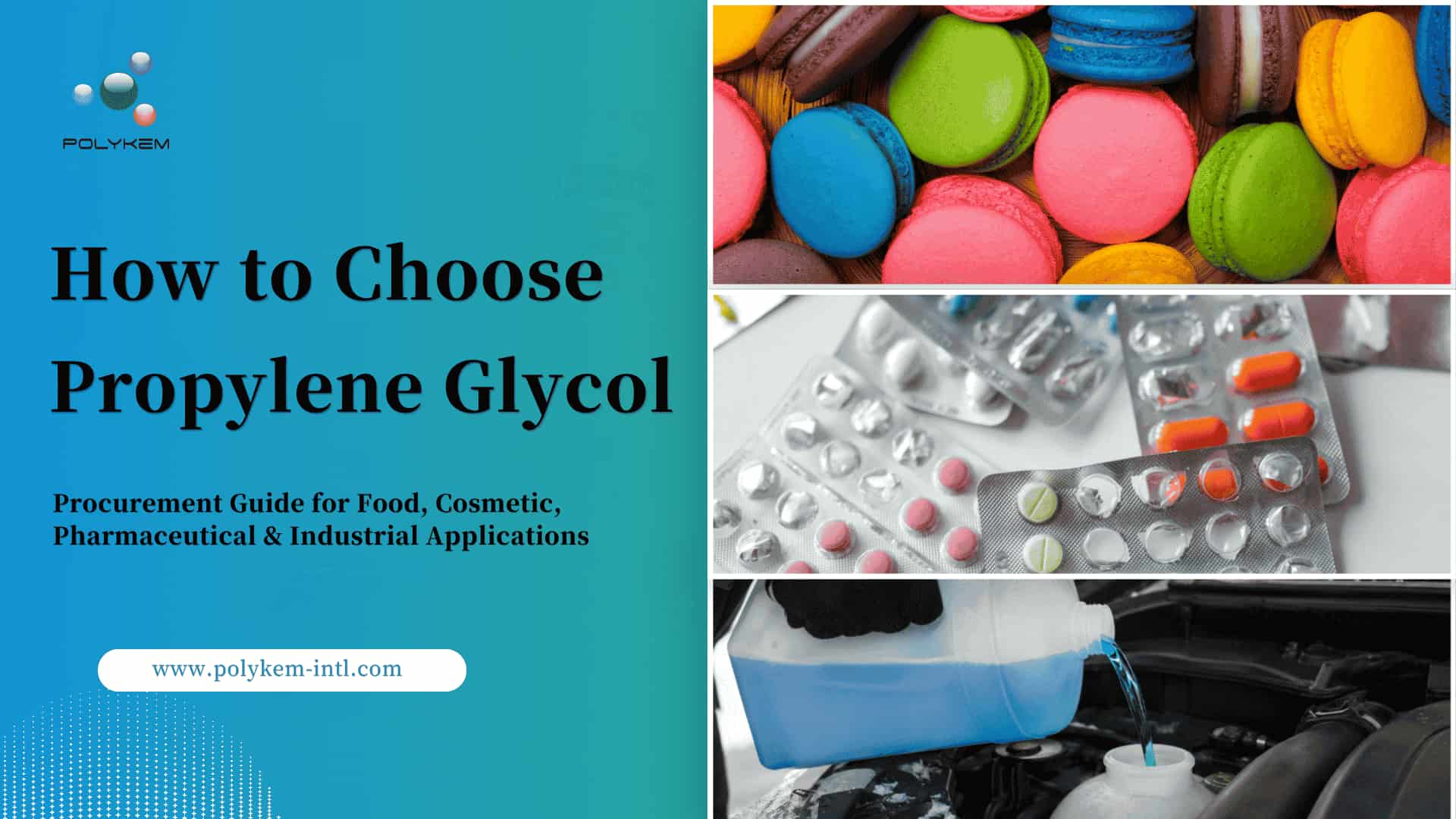 How to Choose Propylene Glycol: A Procurement Guide for Food, Cosmetic, Pharmaceutical and Industrial Applications